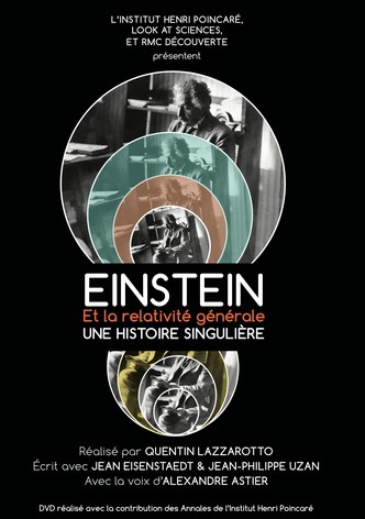 Einstein et la Relativité Générale, une histoire singulière