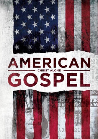 American Gospel: Christ Alone