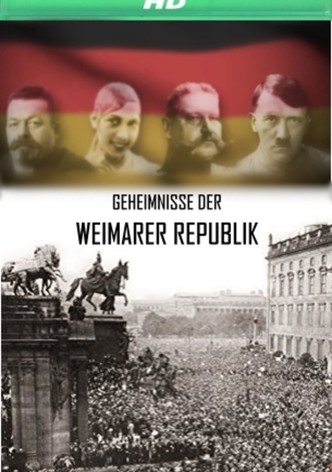 Geheimnisse der Weimarer Republik
