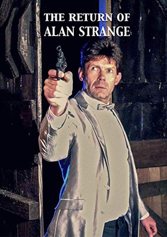 The Return of Alan Strange