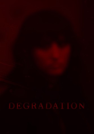 Degradation