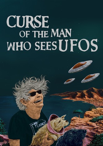 Curse of the Man Who Sees UFOs