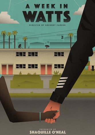 A Week in Watts