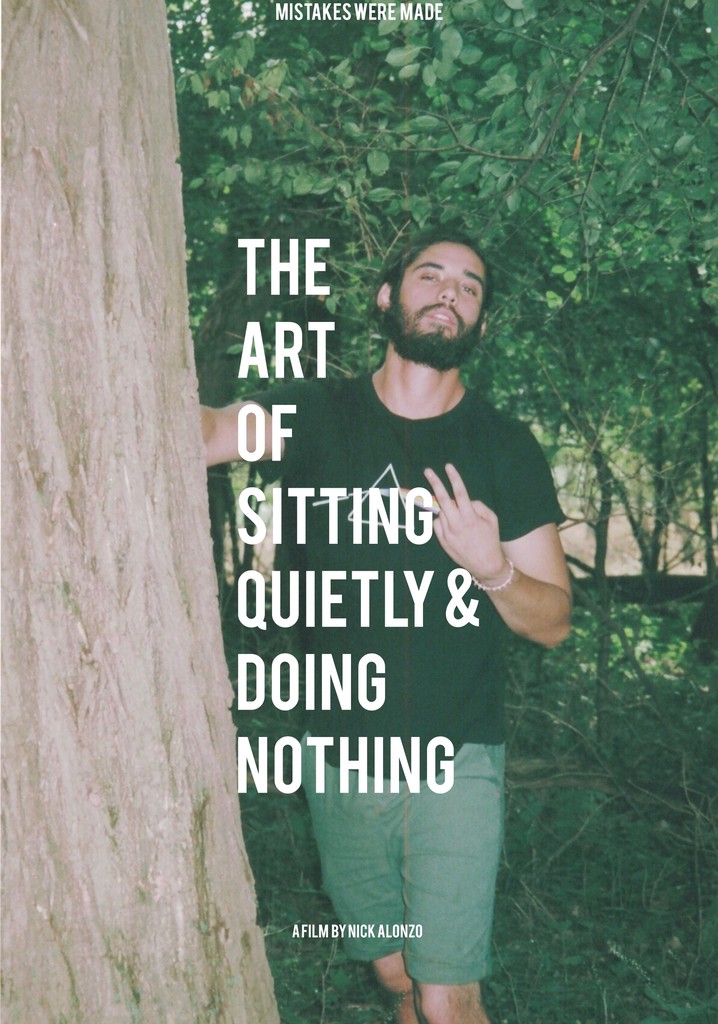 The Art of Sitting Quietly and Doing Nothing