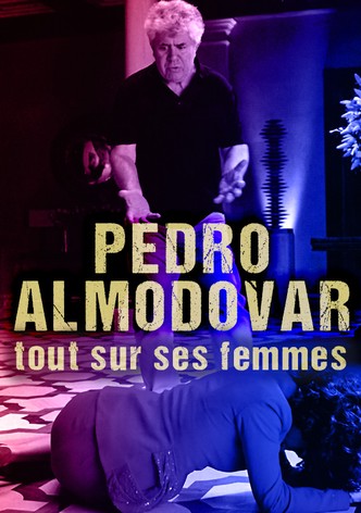 Almodóvar: Tout sur ses femmes