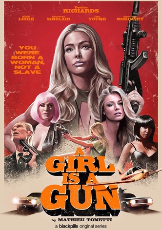 A Girl Is A Gun
