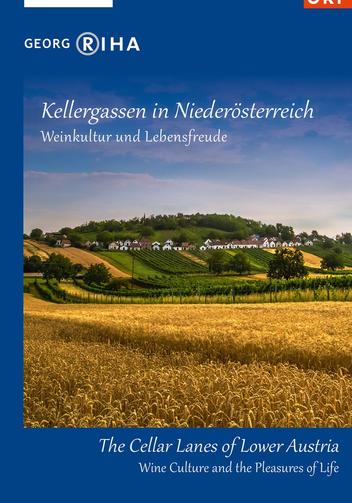 The Cellar Lanes of Lower Austria - Wine Culture and the Pleasures of Life