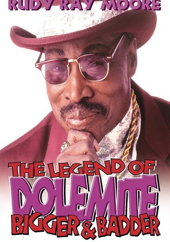 The Legend of Dolemite! Bigger & Badder