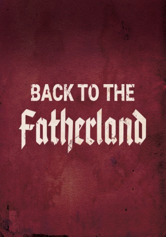 Back to the Fatherland