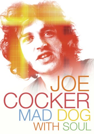 Joe Cocker: Mad Dog with Soul