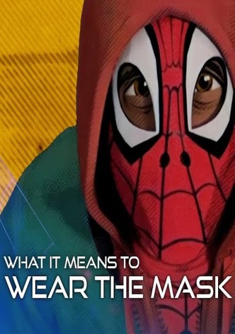 What It Means to Wear the Mask