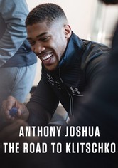 Anthony Joshua: The Road to Klitschko