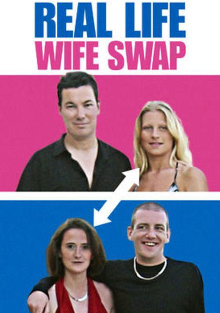Real Wife Swaps Season 1 - watch episodes streaming online - Where Can I Watch Full Episodes Of Wife Swap