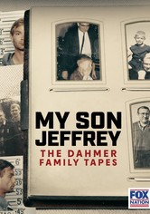 Mi hijo Jeffrey: Las cintas de la familia Dahmer