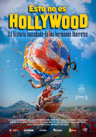 Esto no es Hollywood (La historia inacabada de los hermanos Ibarretxe)