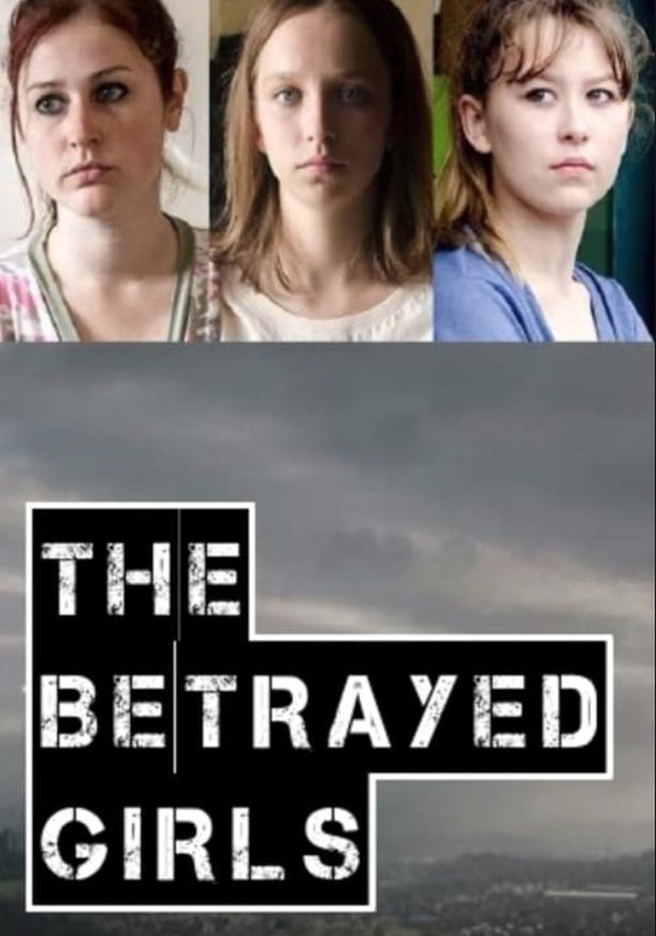 The Betrayed Girls