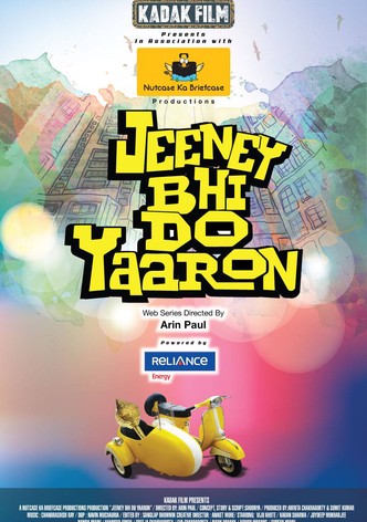 Jeeney Bhi Do Yaaron