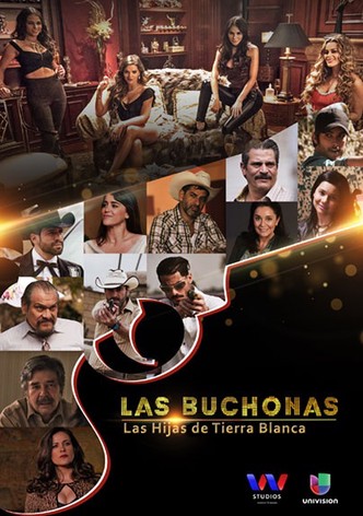 Las Buchonas de tierra blanca