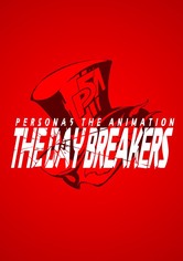 Persona 5 the Animation - The Day Breakers -