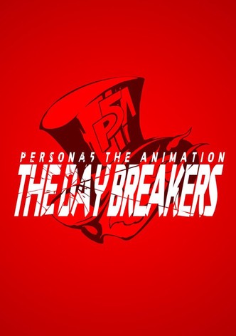 Persona 5 - The Day Breakers