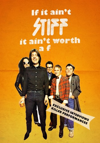 If It Ain't Stiff, It Ain't Worth a Fuck