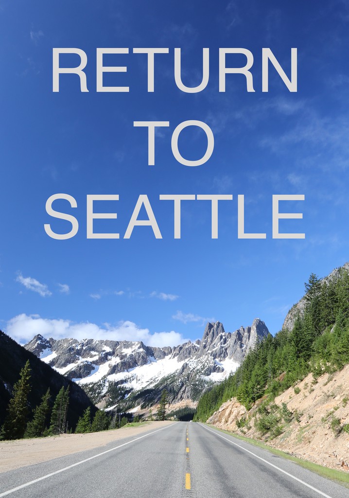 Return to Seattle