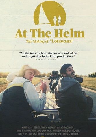 At The Helm, The Making of Lotawana