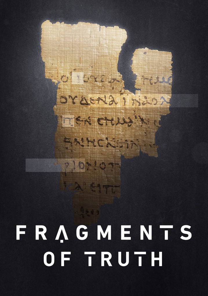 Fragments of Truth