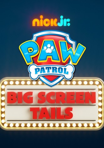 Paw Patrol: Mission Big Screen