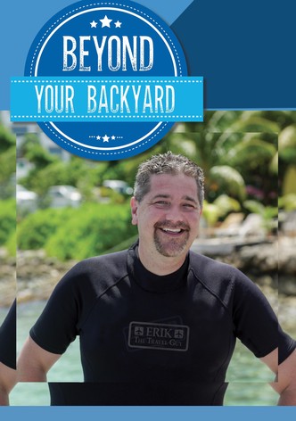 Beyond Your Backyard 3