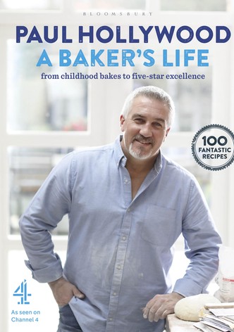 Paul Hollywood: A Baker's Life