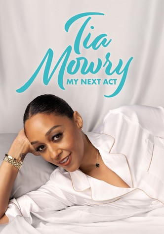 Tia Mowry: My Next Act