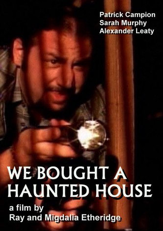 We Bought a Haunted House