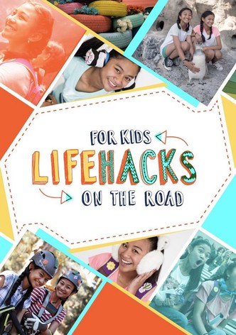 Life Hacks for Kids: On the Road