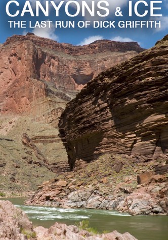 Canyons & Ice: The Last Run of Dick Griffith