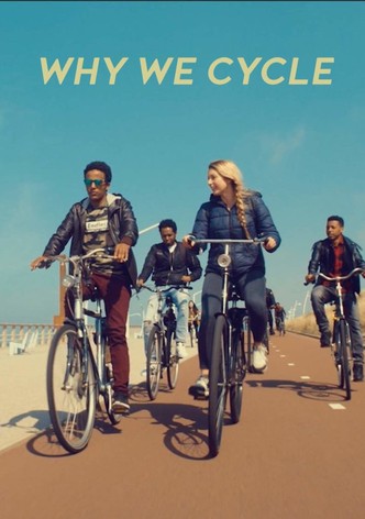 Why We Cycle