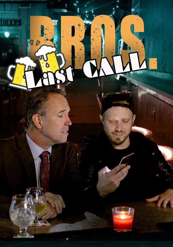 Bros. Last Call