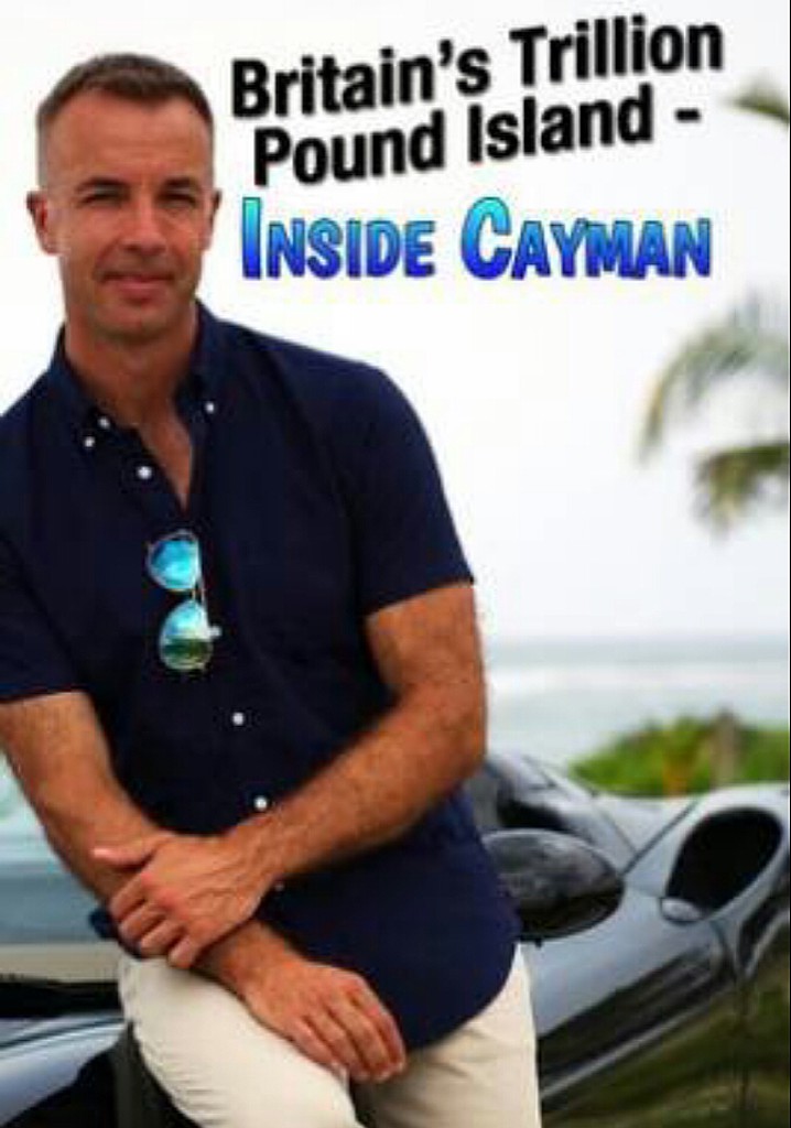 Britain's Trillion Pound Paradise: Inside Cayman