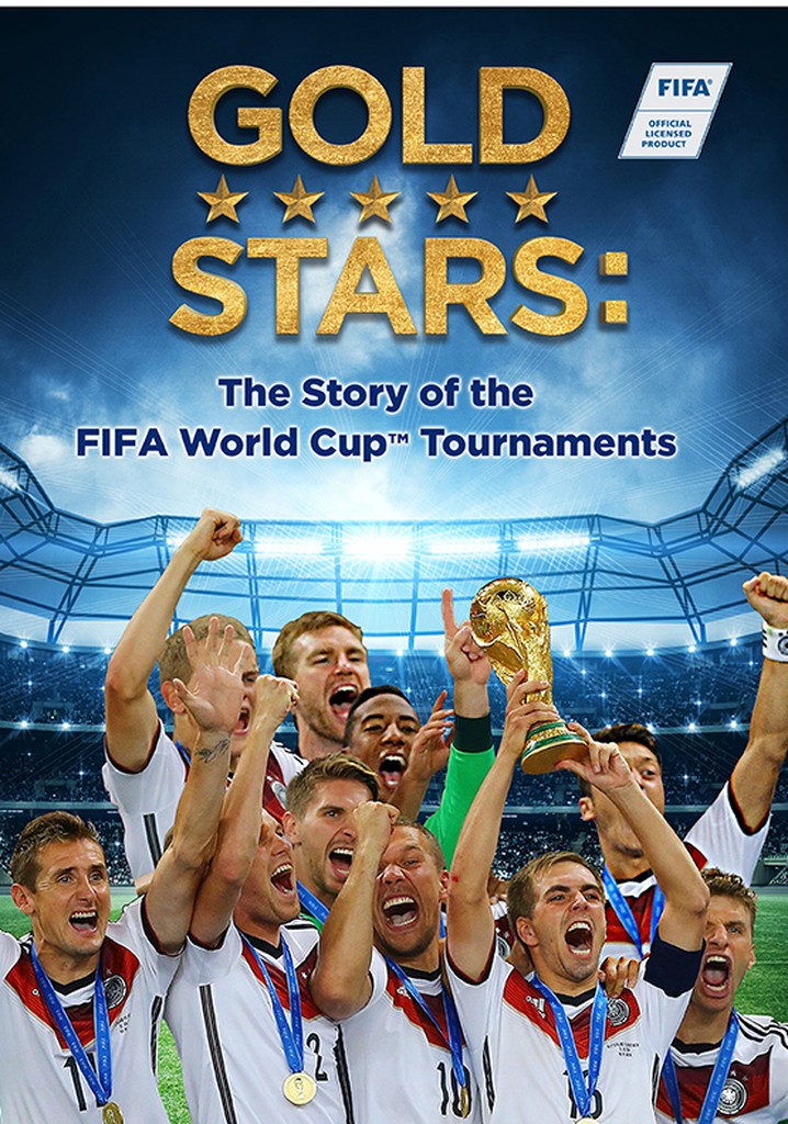 Gold Stars: The Story of the FIFA World Cup Tournaments