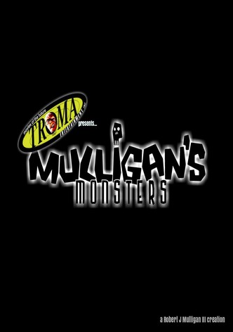 Troma presents: Mulligan's Monsters