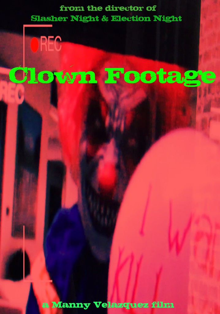 Clown Footage