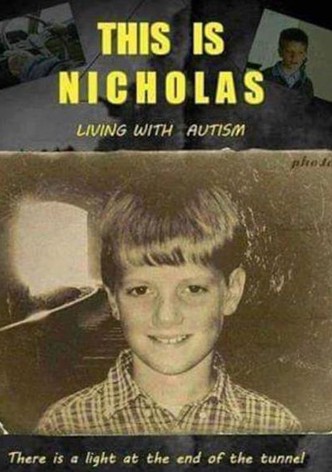 This Is Nicholas: Living with Autism Spectrum Disorder