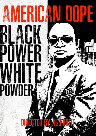 American Dope: White Powder, Black Power