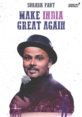 Sorabh Pant: Make India Great Again