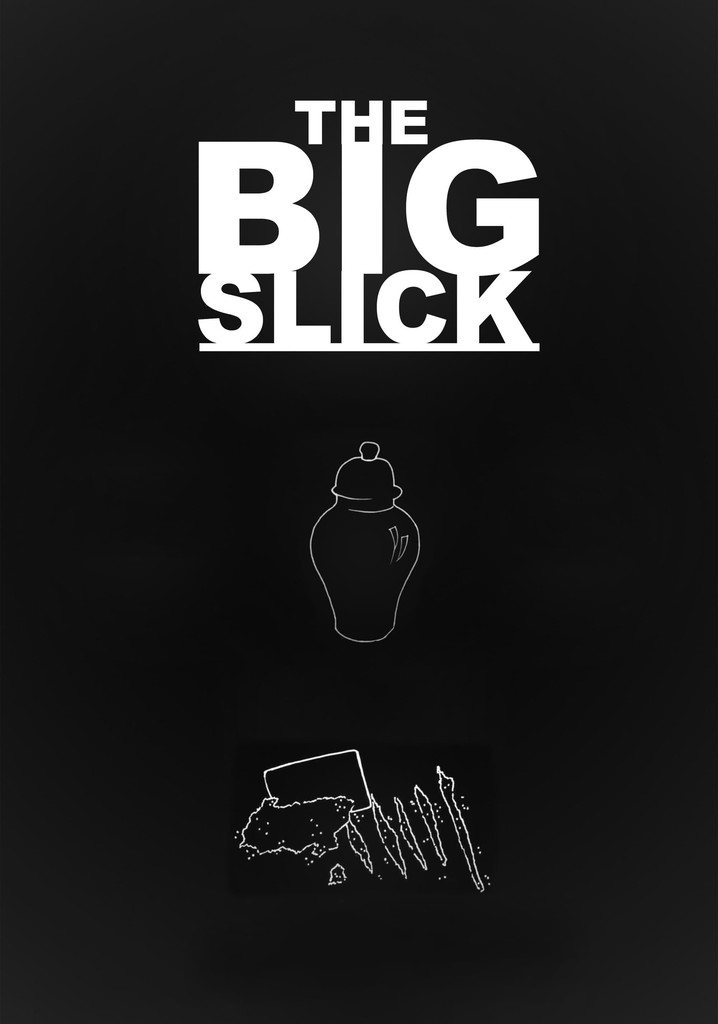 The Big Slick