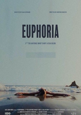 Euphoria: F*ck Anyone Who’s Not A Sea Blob