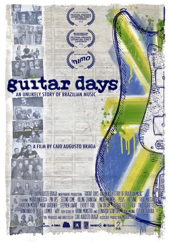 Guitar Days - An Unlikely Story of Brazilian Music