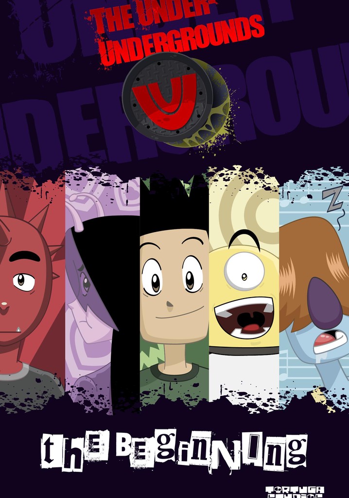 Os Under Undergrounds: O Começo