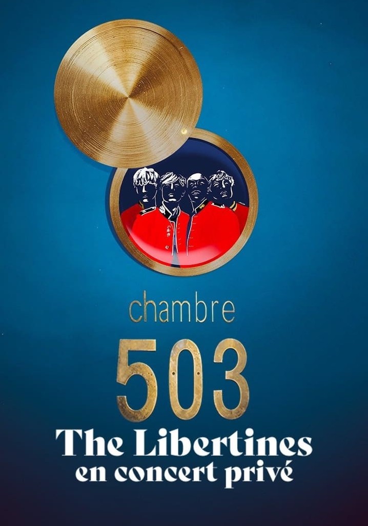 Chambre 503 - The Libertines en concert privé