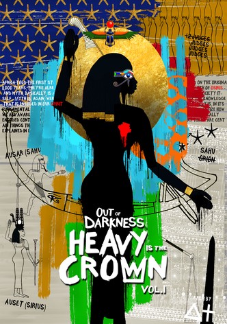 Out of Darkness: Heavy is the Crown Vol. 1